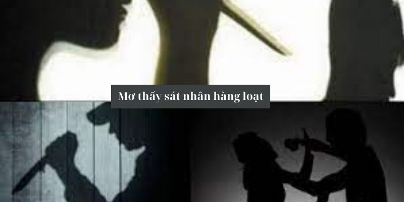 Mơ thấy sát nhân hàng loạt