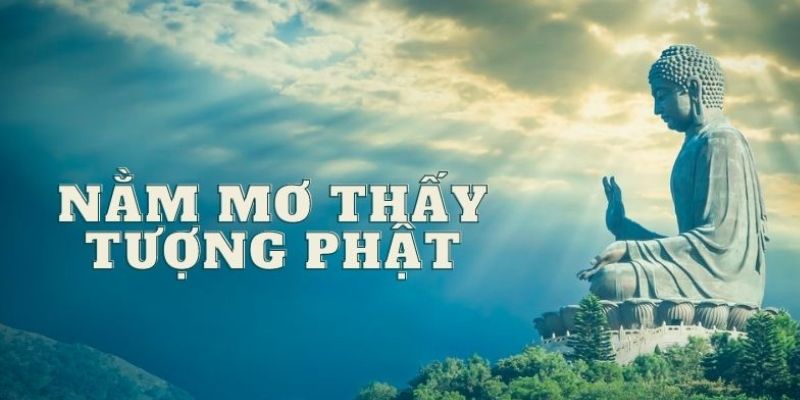 Mơ thấy tượng Phật